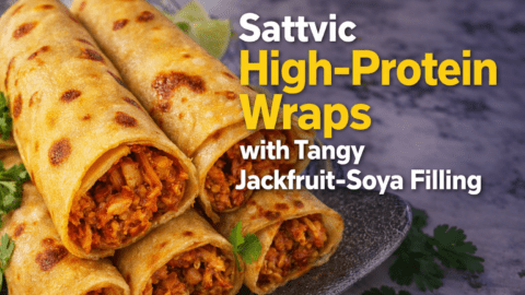 Sattvic High-Protein Wraps